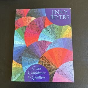 Jinny Beyer's Color Confidence for Quilter's by Jinny Beyer 1992